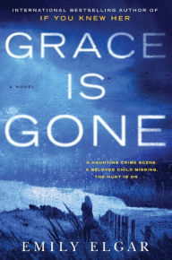 Title: Grace Is Gone, Author: Emily Elgar