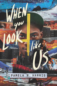 Title: When You Look Like Us, Author: Pamela N. Harris