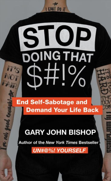 Stop Doing That $#!% Merch Ed: End Self-Sabotage and Demand Your Life Back