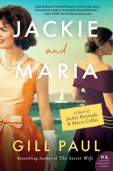 Jackie and Maria: A Novel of Kennedy & Maria Callas