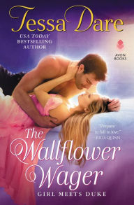 Title: The Wallflower Wager (Girl Meets Duke Series #3), Author: Tessa Dare