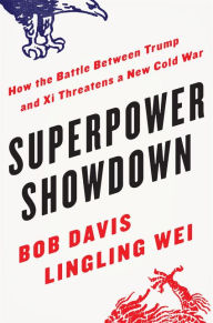 Free audio books to download to mp3 players Superpower Showdown: How the Battle between Trump and Xi Threatens a New Cold War by Bob Davis, Lingling Wei