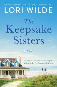 Title: The Keepsake Sisters: A Novel, Author: Lori Wilde