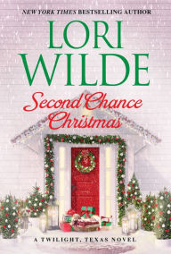 Books for free download in pdf format Second Chance Christmas: A Twilight, Texas Novel 