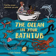 Download pdf ebooks for free online The Ocean in Your Bathtub 9780062953360 (English Edition) by Seth Fishman, Isabel Greenberg PDF FB2