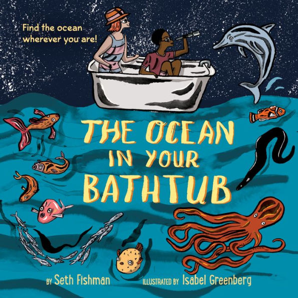 The Ocean Your Bathtub