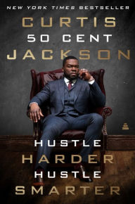 Title: Hustle Harder, Hustle Smarter, Author: Curtis 