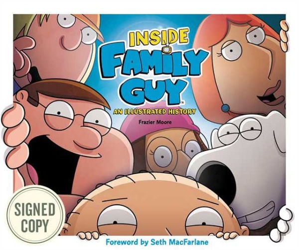 Inside Family Guy: An Illustrated History (Signed by Seth MacFarlane)