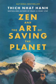 Title: Zen and the Art of Saving the Planet, Author: Thich Nhat Hanh