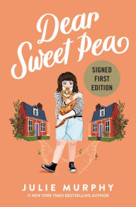 Books for free download pdf Dear Sweet Pea by Julie Murphy