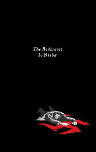 Title: The Redbreast: A Harry Hole Novel, Author: Jo Nesbo