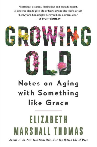 Growing Old: Notes on Aging with Something like Grace