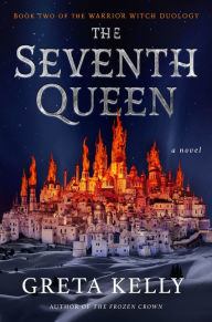 Real book download rapidshare The Seventh Queen: A Novel 9780062957009  English version by Greta Kelly, Greta Kelly