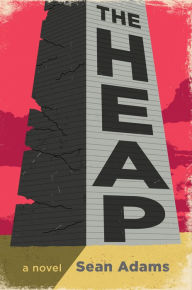 Title: The Heap, Author: Sean Adams