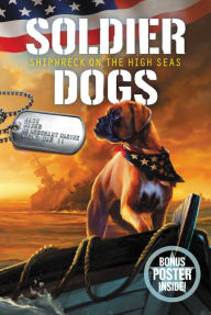 Free electronics ebook download Soldier Dogs #7: Shipwreck on the High Seas by Marcus Sutter, Andie Tong