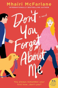 Title: Don't You Forget About Me: A Novel, Author: Mhairi McFarlane