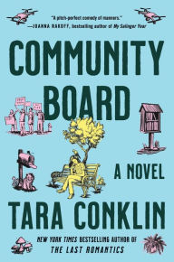 Title: Community Board: A Novel, Author: Tara Conklin