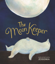 Title: The Moon Keeper, Author: Zosienka