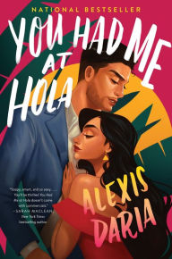 Free download of e book You Had Me at Hola: A Novel by Alexis Daria 9780062959928 iBook DJVU in English