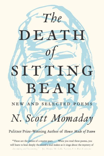 The Death of Sitting Bear: New and Selected Poems