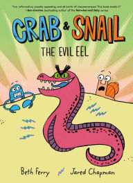 Online downloadable books pdf free Crab and Snail: The Evil Eel MOBI (English Edition) by Beth Ferry, Jared Chapman, Beth Ferry, Jared Chapman