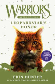 Title: Leopardstar's Honor (Warriors Super Edition Series #14), Author: Erin Hunter