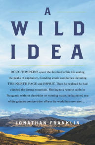 Title: A Wild Idea, Author: Jonathan Franklin