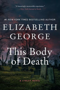 Ebooks downloads gratis This Body of Death: A Lynley Novel 9780062964182