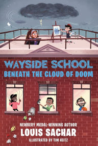 Wayside School Beneath the Cloud of Doom (Wayside School Series #4)