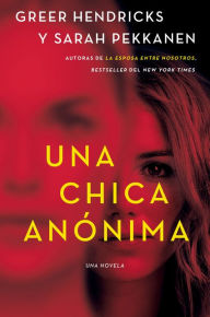 An Anonymous Girl  Una chica anónima (Spanish edition)