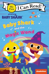 Title: Baby Shark: Baby Shark and the Magic Wand, Author: Pinkfong