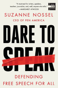 Download books to I pod Dare to Speak: Defending Free Speech for All MOBI DJVU 9780062966049 (English literature) by Suzanne Nossel