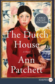 Title: The Dutch House, Author: Ann Patchett