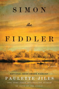 Download free account books Simon the Fiddler: A Novel English version 9780062978950 by Paulette Jiles CHM RTF