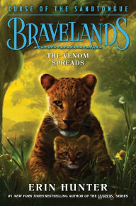Free books online to read now without download The Venom Spreads (Bravelands: Curse of the Sandtongue #2) 9780062966902 by Erin Hunter, Erin Hunter English version 