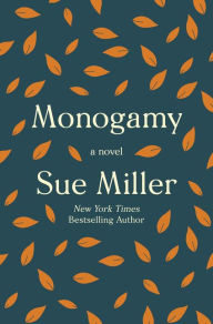 Title: Monogamy, Author: Sue Miller