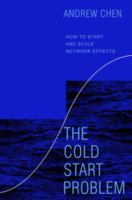 Free ebook downloads for nook simple touch The Cold Start Problem: How to Start and Scale Network Effects 9780062969743 by  CHM (English Edition)