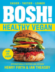 Title: BOSH!: Healthy Vegan, Author: Ian Theasby