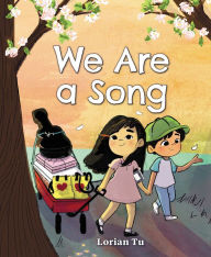 Title: We Are a Song, Author: Lorian Tu