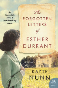 Free ebook textbooks downloads The Forgotten Letters of Esther Durrant: A Novel (English literature) by Kayte Nunn