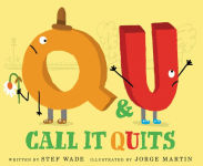 Alternative view 1 of Q and U Call It Quits