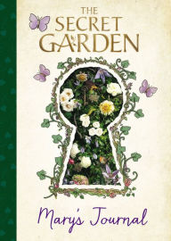 Title: The Secret Garden: Mary's Journal, Author: Sia Dey