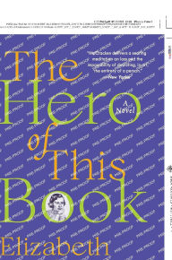 Title: The Hero of This Book: A Novel, Author: Elizabeth McCracken