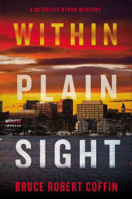 Title: Within Plain Sight, Author: Bruce Robert Coffin