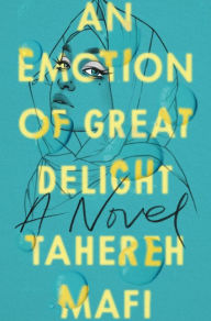 Online books to read for free no downloading An Emotion of Great Delight DJVU by Tahereh Mafi (English literature)