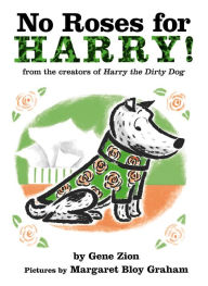 Title: No Roses for Harry! Board Book, Author: Gene Zion