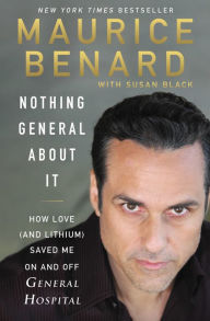 Free download of audiobook Nothing General About It: How Love (and Lithium) Saved Me On and Off General Hospital DJVU 9780062973375 in English