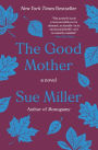 The Good Mother: A Novel