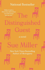 Title: The Distinguished Guest: A Novel, Author: Sue Miller