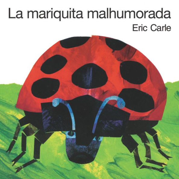 La mariquita malhumorada (The Grouchy Ladybug)